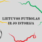 Lietuvos-futbolas-ir-jo-istorija